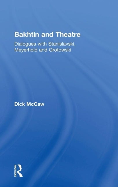 Bakhtin and Theatre - Dick Mccaw