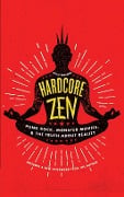Cover-Bild zum Titel 'Hardcore Zen' von 'Brad Warner'