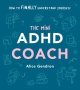 Cover-Bild zum Titel 'The Mini ADHD Coach' von 'Alice Gendron'