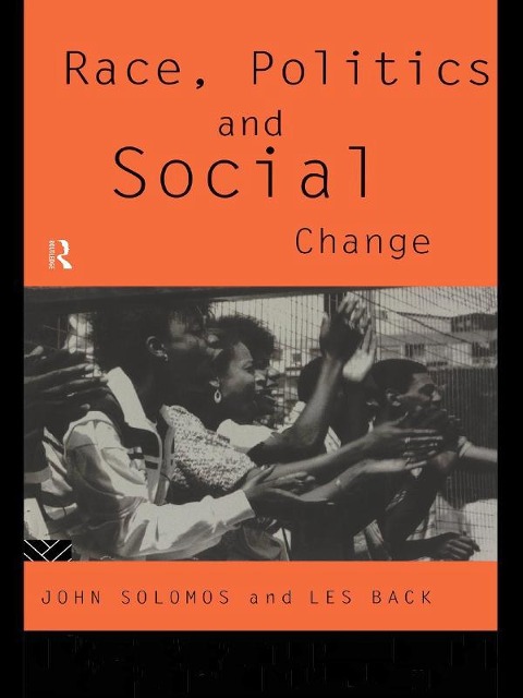 Race, Politics and Social Change - Les Back