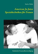 Cover-Bild zum Titel 'American Ju-Jutsu Spezialtechniken für Frauen' von 'Stefan Wahle'