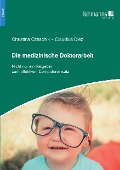 Cover-Bild zum Titel 'Die medizinische Doktorarbeit' von 'Christina Czeschik, Claudius Diez'