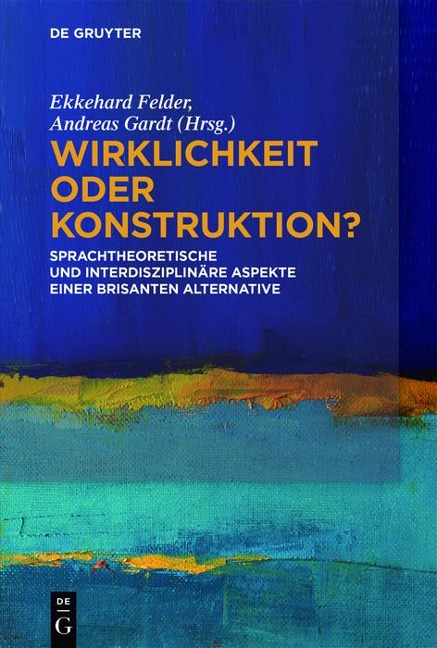 Wirklichkeit oder Konstruktion? - 