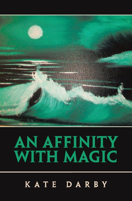 An Affinity with Magic - Kate Darby