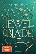 Cover-Bild zum Titel 'Jewel & Blade, Band 2 - Die Hüter von Camelot' von 'Anne Lück'
