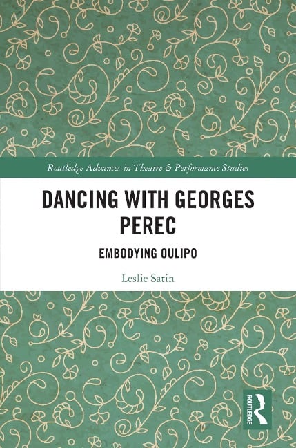 Dancing with Georges Perec - Leslie Satin