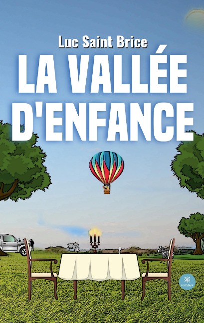 La vallée d'enfance - Luc Saint Brice