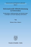 Cover-Bild zum Titel 'Informationelle Selbstbestimmung in Netzwerken.' von 'Michael Marc Maisch'