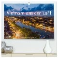 Vietnam aus der Luft (hochwertiger Premium Wandkalender 2024 DIN A2 quer), Kunstdruck in Hochglanz - Heike Adam