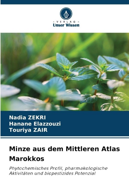 Minze aus dem Mittleren Atlas Marokkos - Nadia Zekri, Hanane Elazzouzi, Touriya Zair
