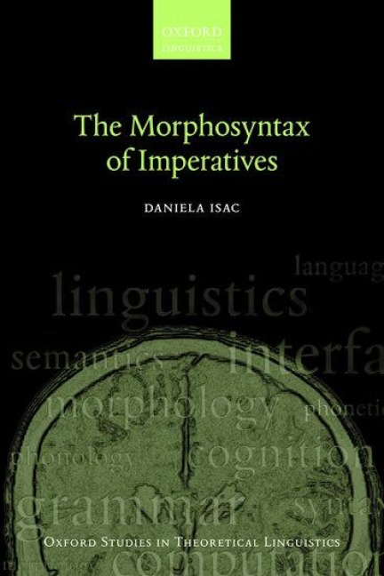 The Morphosyntax of Imperatives - Daniela Isac
