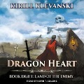 Cover-Bild zum Titel 'Dragon Heart Lib/E: Book 8: Land of the Enemy' von 'Kirill Klevanski'