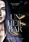 Cover-Bild zum Titel 'Unheilbar - Band I und II' von 'Silvia Maria de Jong'