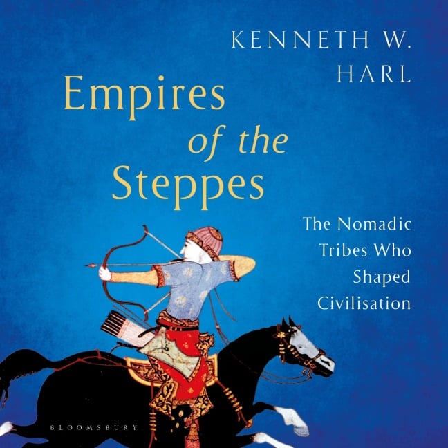 Empires of the Steppes - Kenneth W. Harl