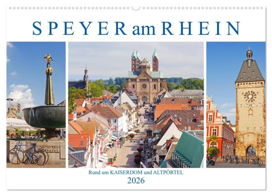 Speyer am Rhein. Rund um Kaiserdom und Altpörtel (Wandkalender 2026 DIN A2 quer), CALVENDO Monatskalender - Lucy M. Laube