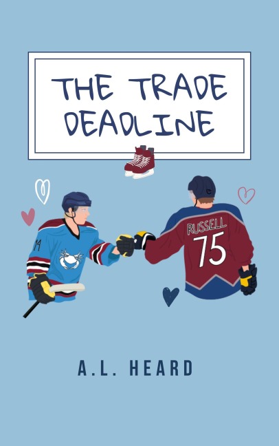 The Trade Deadline - A. L. Heard