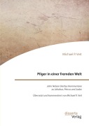 Cover-Bild zum Titel 'Pilger in einer fremden Welt. John Nelson Darbys Kommentare zu Jakobus, Petrus und Judas' von 'Michael P. Veit'