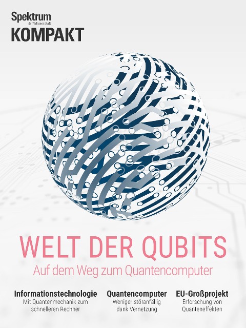 Spektrum Kompakt - Welt der Qubits - 