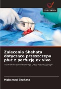 Cover-Bild zum Titel 'Zalecenia Shehata dotycz¿ce przeszczepu p¿uc z perfuzj¿ ex vivo' von 'Mohamed Shehata'