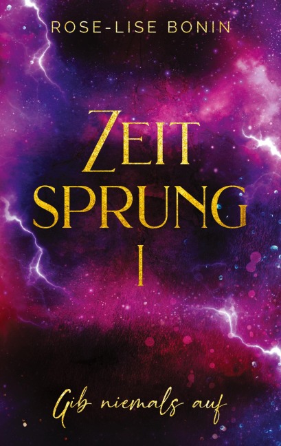 Zeitsprung - Rose-Lise Bonin Zeitsprung - Rose-Lise Bonin