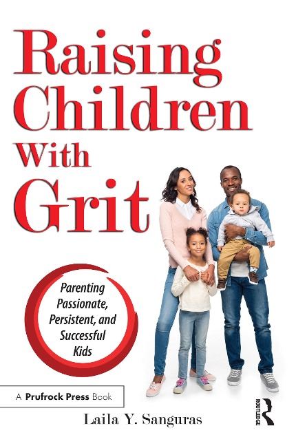 Raising Children With Grit - Laila Y. Sanguras