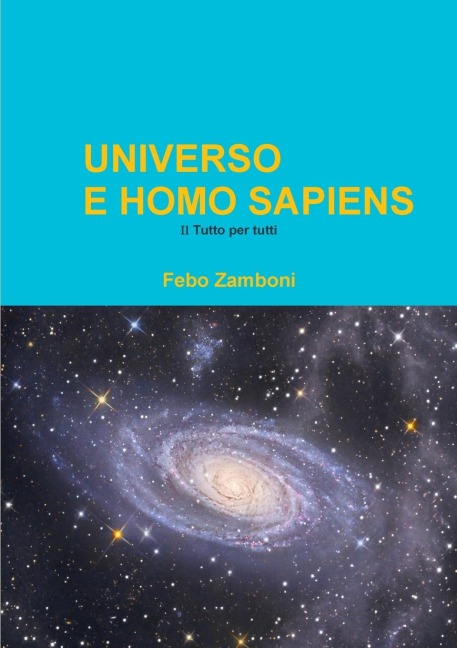 UNIVERSO E HOMO SAPIENS - Febo Zamboni