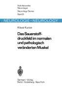 Cover-Bild zum Titel 'Das Sauerstoffdruckfeld im normalen und pathologisch veränderten Muskel' von 'K. Kunze'