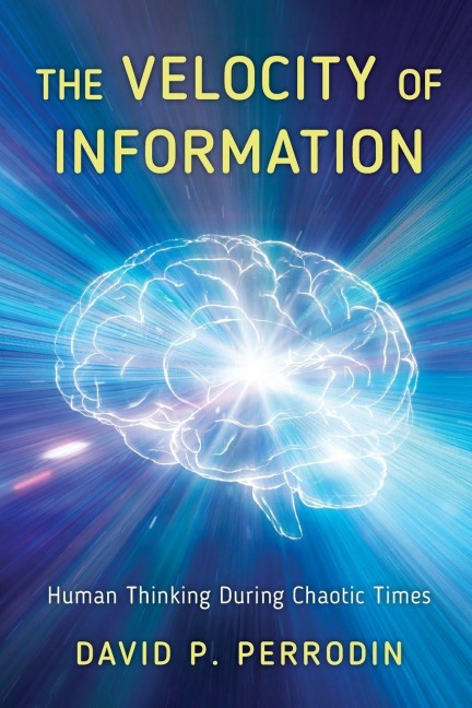Velocity of Information - David P. Perrodin