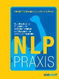 Cover-Bild zum Titel 'NLP Praxis' von 'Ronald Schweppe, Aljoscha Long'