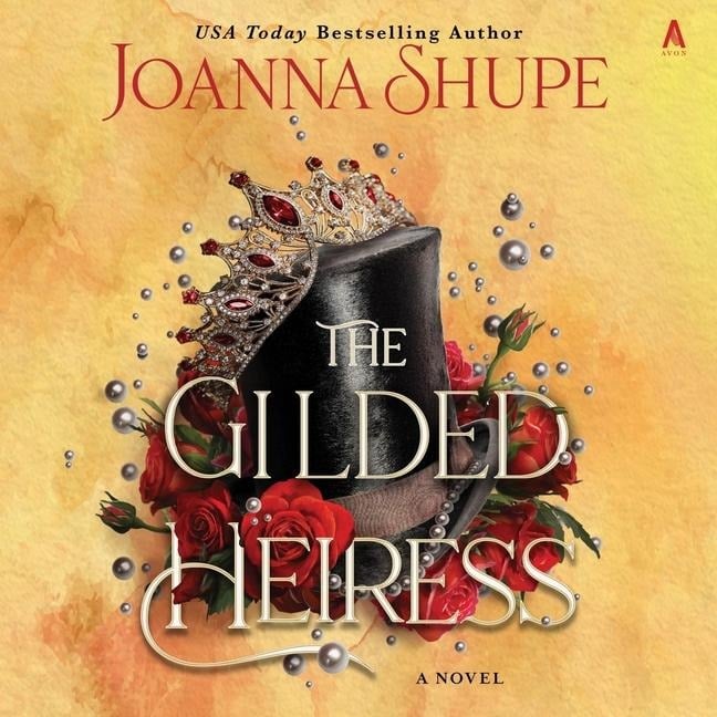 The Gilded Heiress - Joanna Shupe
