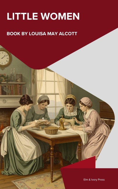 Little Women - Louisa May Alcott