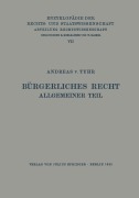 Cover-Bild zum Titel 'Bürgerliches Recht Allgemeiner Teil' von 'Andreas V. Tuhr'