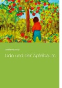 Cover-Bild zum Titel 'Udo und der Apfelbau' von 'Gisela Paprotny'