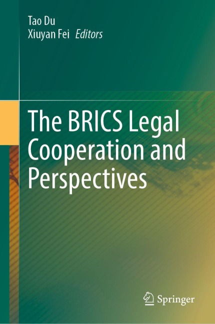 The BRICS Legal Cooperation and Perspectives - 