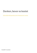 Denken, bevor es kostet - Harald M. Grundner