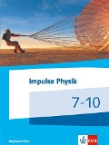 Impulse Physik 7-10. Ausgabe Rheinland-Pfalz - 