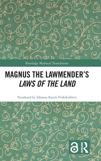 Magnus the Lawmender's Laws of the Land - Jóhanna Katrín Friðriksdóttir