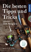 Cover-Bild zum Titel 'Die besten Tipps & Tricks für Angler' von 'Markus Bötefür'