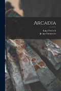 Arcadia - Jacopo Sannazaro, Luigi Portirelli