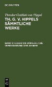 Ueber die bürgerliche Verbesserung der Weiber - Theodor Gottlieb Von Hippel
