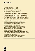 Cover-Bild zum Titel 'Grundsatzfragen der Rechtsetzung und Rechtsfindung' von 'Georg Lienbacher, Bernd Grzeszick, Christian Calliess, Et Al.'