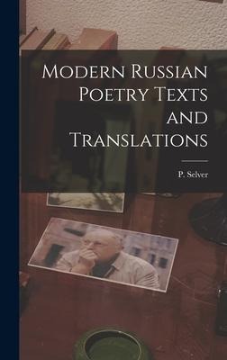 Modern Russian Poetry Texts and Translations - P. Selver