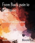 From Back pain to Parkinson - Ravi Ranjan Goswami