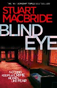 Cover-Bild zum Titel 'Blind Eye' von 'Stuart MacBride'