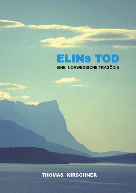 Elins Tod - Thomas Kirschner