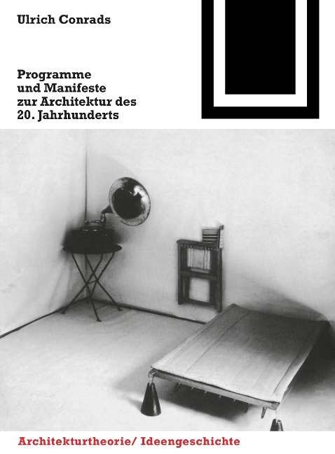 Programme und Manifeste zur Architektur des 20. Jahrhunderts - 