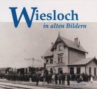 Cover-Bild zum Titel 'Wiesloch in alten Bildern' von 'Manfred Kurz, Helmut Mohr'
