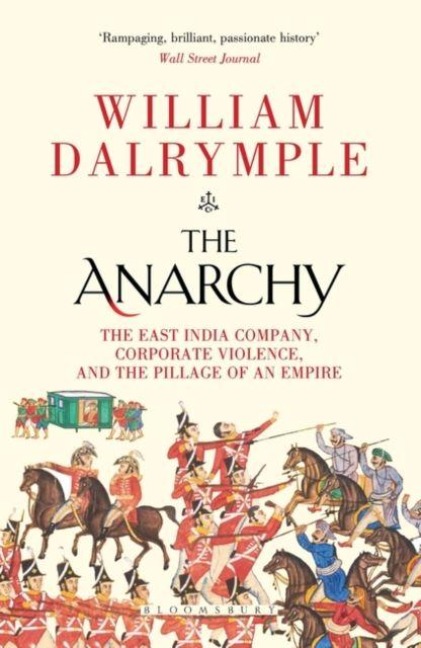The Anarchy - William Dalrymple