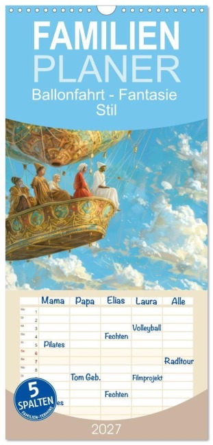 Familienplaner 2027 - Ballonfahrt - Fantasie Stil mit 5 Spalten (Wandkalender, 21 x 45 cm) CALVENDO - Liselotte Brunner-Klaus