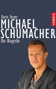 Cover-Bild zum Titel 'Michael Schumacher' von 'Karin Sturm'